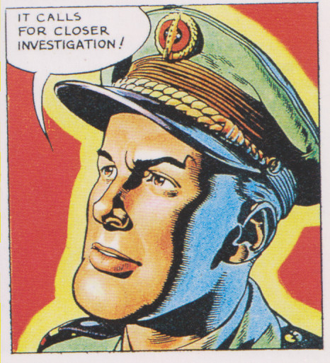 Dan Dare, a square-jawed space hero in a military style cap with a rocket ship badge, looking in awe at something off-panel: It calls for closer investigation!